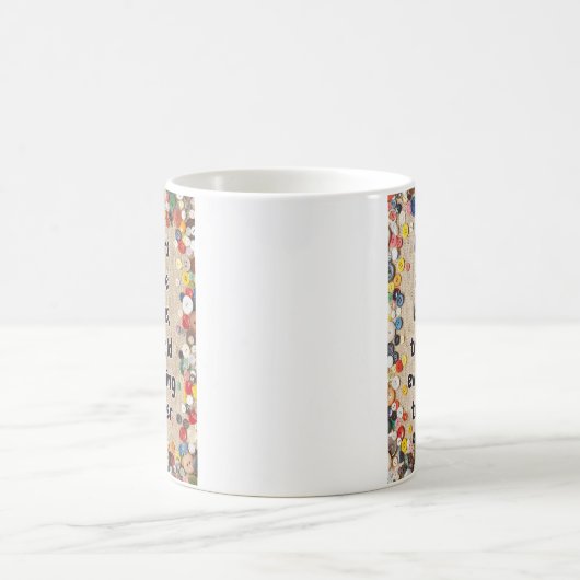 ママはボタンのようなもので、全部まとめてある コーヒーマグカップ (中央)