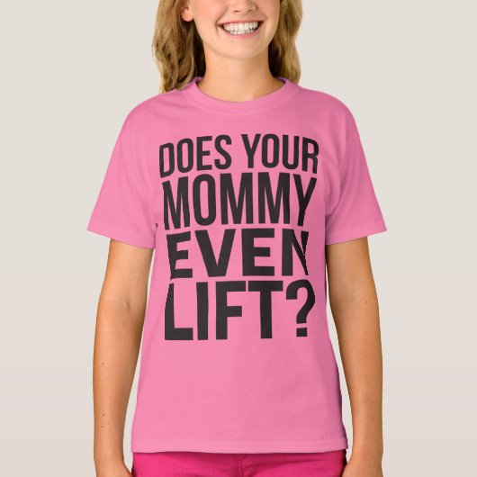 ママは持ち上げる？ Tシャツ (正面)