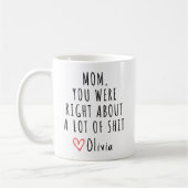 ママは正しかった、ママおもしろいへのプレゼント コーヒーマグカップ (左)