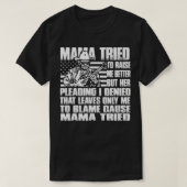 ママは私をもっと育てようとした Tシャツ (デザイン正面)