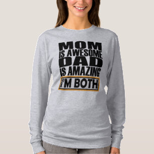 ママは素晴らしパパって素晴らしい私は両方だ。 Tシャツ
