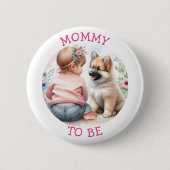 ママは赤ちゃん女の子と子犬ピンクの赤ちゃんシャワーになる 缶バッジ (正面)