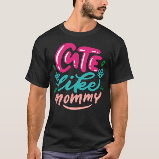 ママみたいに可愛い Tシャツ (正面)