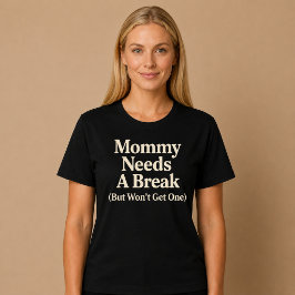 ママも休みたい (でも休めない) Tシャツ