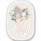 ママを愛してる。かわいいフローラレタリングママの日 シール (正面)
