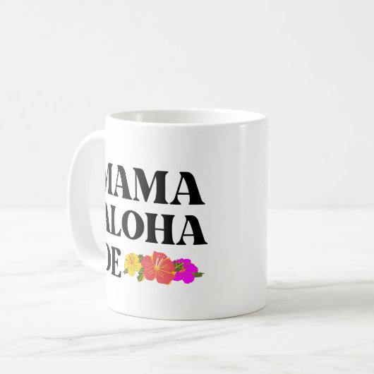 ママアロハオエハワイアン私はあなたを愛しているママ コーヒーマグカップ (正面左)