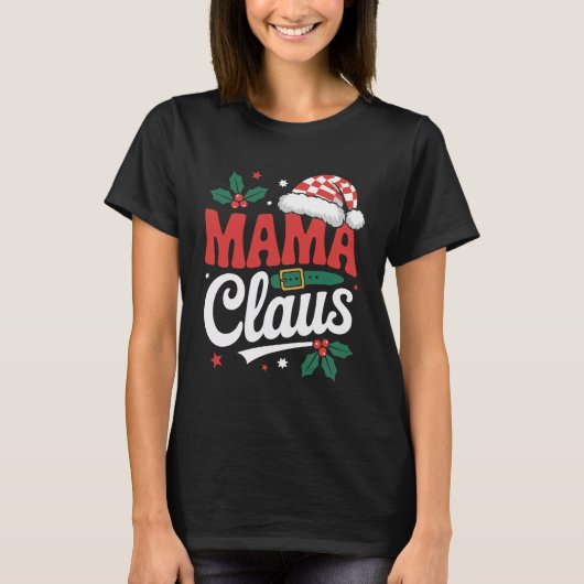ママクロース クリスマス ホリデー ママ サンタ デザイン Tシャツ (正面)