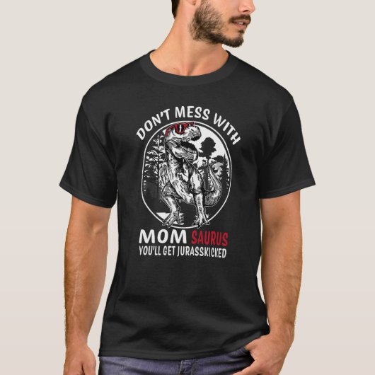 ママサウルスジュラスモマザーズDを台無しにしない Tシャツ (正面)