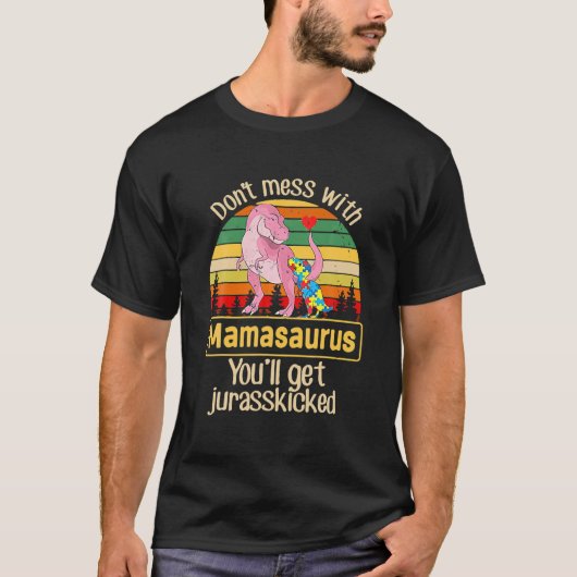 ママサウルス自閉症の母の日を台無しにしない Tシャツ (正面)