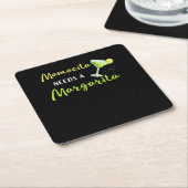 ママチタはマルガリータが必要 スクエアペーパーコースター (アングル)