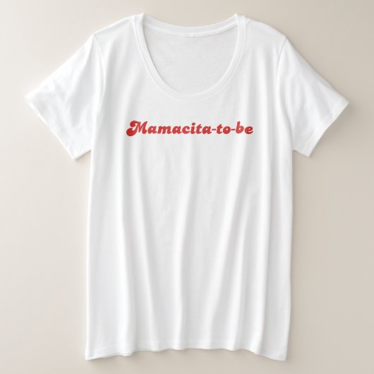 ママチタ・トゥ・ベ・マタニティシャツ プラスサイズTシャツ (デザイン正面)