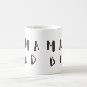 ママバード – おもしろい引用文マグ コーヒーマグカップ (中央)