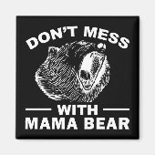ママベアに手を出すな 母の日 ママ クール マグネット (正面)