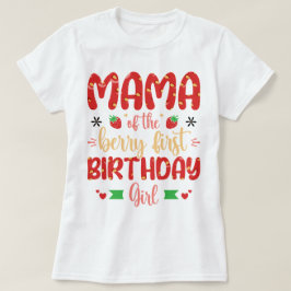 マママオブザベリー誕生日甘いお母さんイチゴ Tシャツ