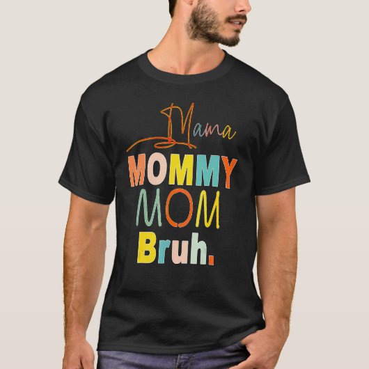 ママママママママママブリー・ママと私ボーマママ人生24 Tシャツ (正面)