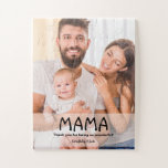 ママ写真母の日パーソナライズされた ジグソーパズル<br><div class="desc">私たちのMama Photo Mother's Dayパーソナライズされたパズルを紹介 – あなたの生活の中で特別な母親に心温まユニークり祝、お祝いのプレゼント。このパズルはカスタマイズ可能な「ママ」の写真を取り入れ、大切なtouchに個人的な写真を加えている。感傷的カスタマイズな価値を持つ写真を持つパズルは、ママと特別な瞬間や思い出を撮る。パズルの各作品は美しいイメージを集め、楽しい活動と感傷的な思い出を作り出す。母の日表現の愛と感謝に最適な、このパズルは感傷性とパーソナライズされたエンターテイメントをシームレスに組み合わせる。母の日のお祝いに暖かさと個人的なつながりのバーストを追加するこのユニークなデザインの贈り物で声明を作成する。</div>