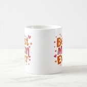 ママ最高のー・エバーマグ – ママーに最適な贈り物 コーヒーマグカップ (中央)