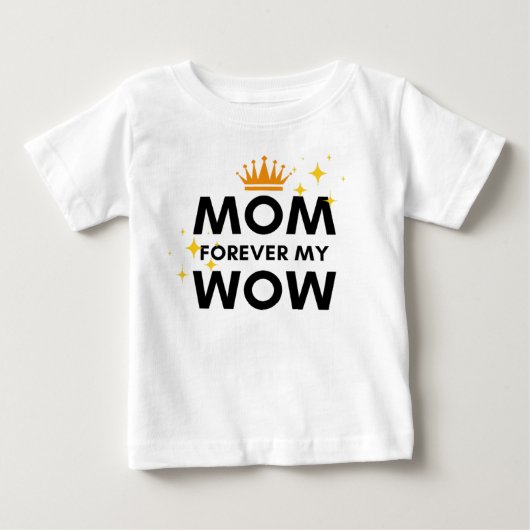 ママ永遠に私のワウ ベビーTシャツ (正面)