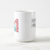 ママ誇りを持った・オブ・ワン コーヒーマグカップ (中央)