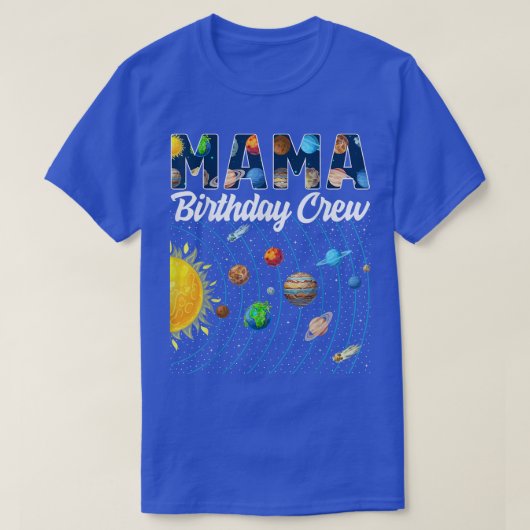 ママ誕生日クルー宇宙太陽のシステムBday P Tシャツ (デザイン正面)