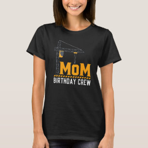 ママ誕生日クルー – 建築誕生日パーティーSu Tシャツ