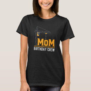 ママ誕生日クルー – 建築誕生日パーティーSu Tシャツ