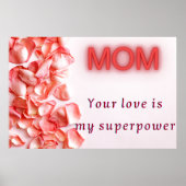ママ、あなたの愛は私の超大国 – 母の日 ポスター (正面)