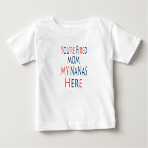 ママ あなたはクビよ ナナが来たわ ベビーTシャツ