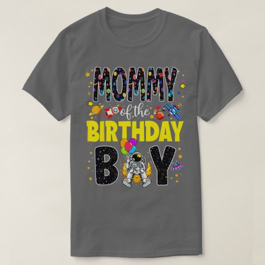 ママ・オブ・ザ・誕生日・ボーイ・ママ第2宇宙外線 Tシャツ (デザイン正面)