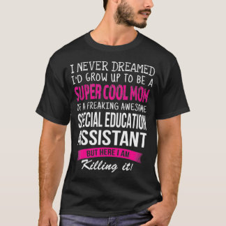『ママ・オブ・スペシャル・エデュケーション・おもしろいアシスタント』 Tシャツ