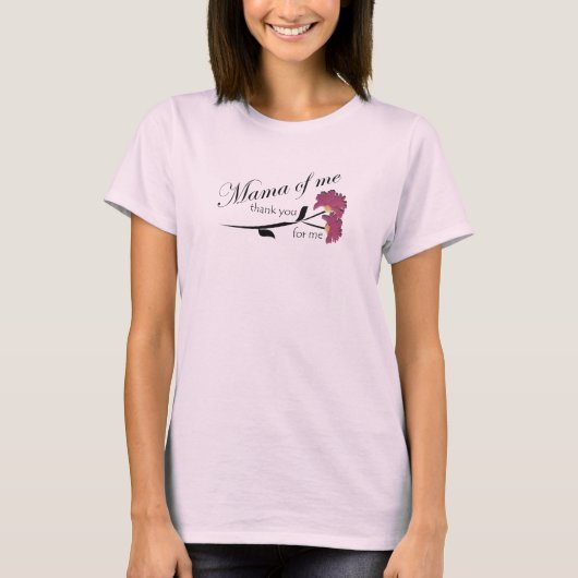 ママ・オブ・ミー感謝してい Tシャツ (正面)