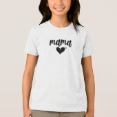 「ママ」ティー トライブレンドTシャツ (正面)