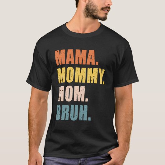 ママ・ママ・ブライ・ママの日 Tシャツ (正面)