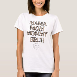 ママ、ママ、ママ、ブルー Tシャツ