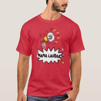 ママ・ラウダ・マヨルカ島のパーティーガール Tシャツ