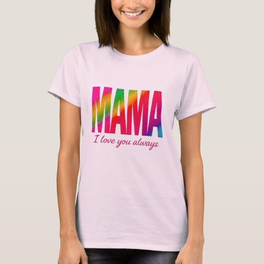 ママ – 大好きTシャツ Tシャツ (正面)