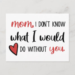 ママ、私にはあなたがいないとどうしたらいいかわからない // ポストカード