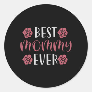 ママ – Mommy 最高の Ever ラウンドシール
