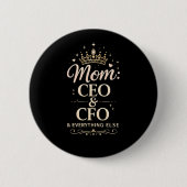 ママCEO & CFO Tシャツ - 面白い母の日ギフト 缶バッジ (正面)