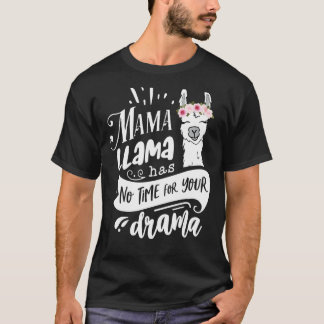 ママLlama時間がないドラマ母の日ク Tシャツ