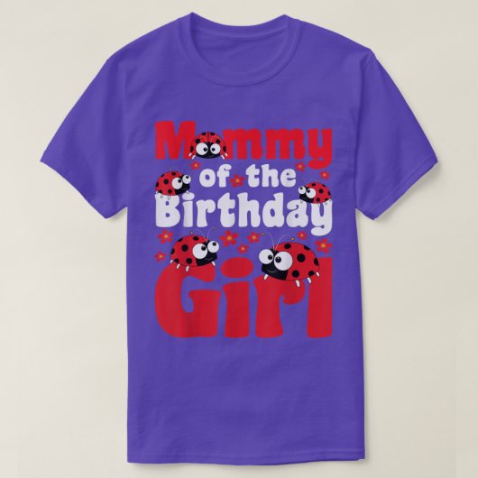 マミーオブザ誕生日ガールLadybug昆虫Entomol Tシャツ (デザイン正面)