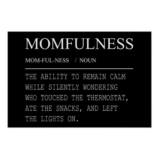 マムフルネス（Momfulness）の定義　面白い　温度調節器　ママのデザイン ポスター (正面)
