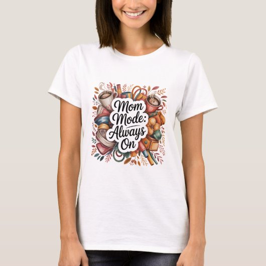 マムモードが常にオン Tシャツ (正面)