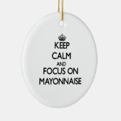 マヨネーズの平静そして焦点を保って下さい セラミックオーナメント (右)
