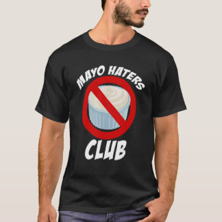 マヨハターズクラブ、私はマヨ嫌いマヨおもしろいナイズGIF Tシャツ