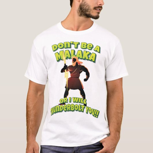 マラカにならないで私が雷を落とすよ!! Tシャツ (正面)