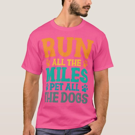 マラソンを走る犬 すべてのマイル すべての犬を撫でる Tシャツ (正面)
