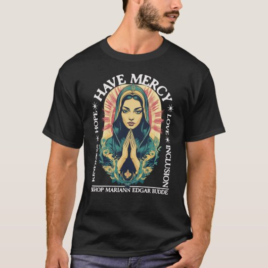 マリアン・エドガー・ブード司教、慈悲を持って Tシャツ (正面)