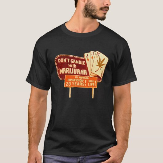 マリファナでギャンブルをするな Tシャツ (正面)