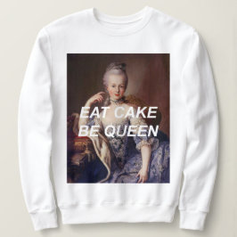 マリー・アントワネット ケーキを食べれば女王様 Sweatshirt スウェットシャツ